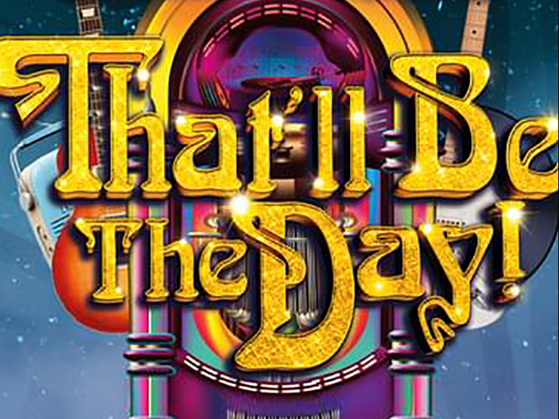 That'll Be The Day at The Roses Theatre Tewkesbury
