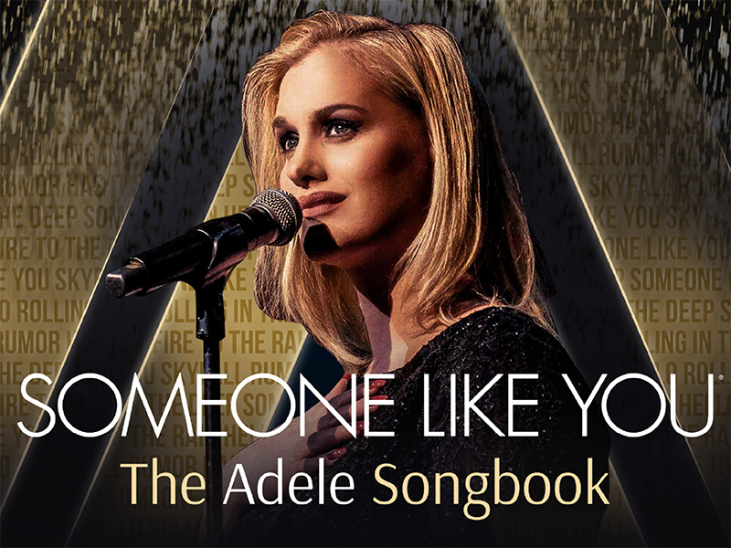 Someone Like You The Adele Songbook at The Roses Theatre