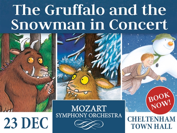 Advertisement – Cheltenham Town Hall: The Gruffalo & The Snowman in Concert