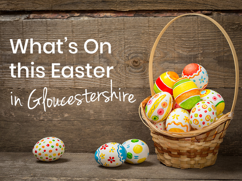 Easter events in Gloucestershire 2025