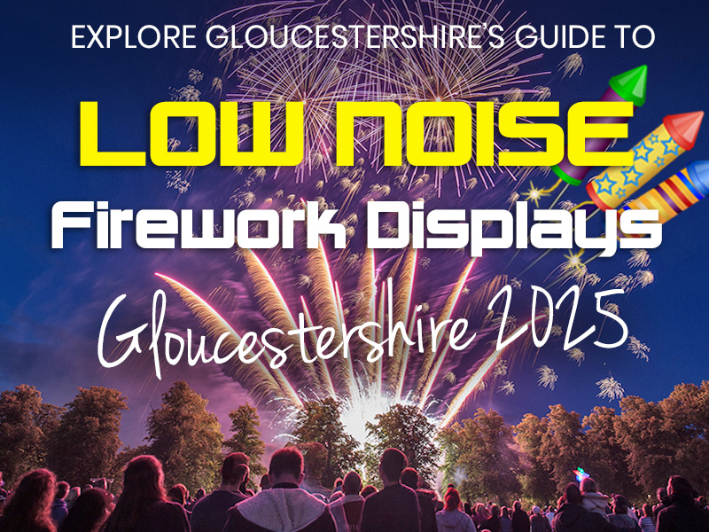 Low Noise Fireworks Displays Gloucestershire 2025