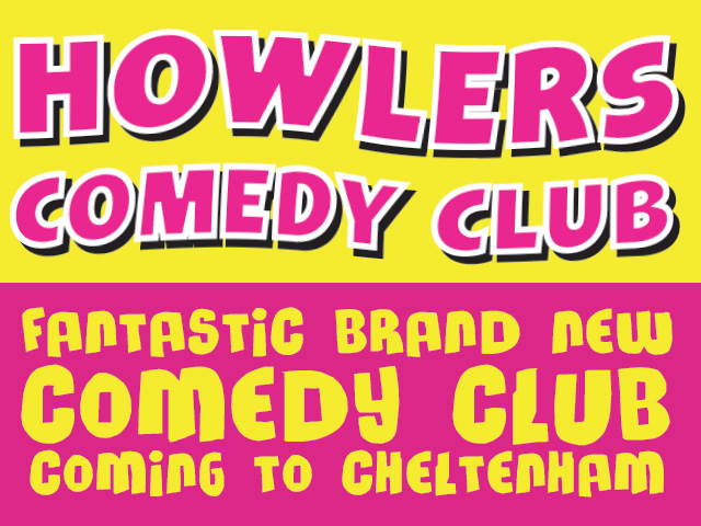 Comedy in Cheltenham