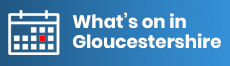 Events in Gloucestershire near me