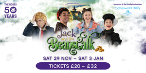 Jack & The Beanstalk Panto at The Roses Theatre | What's on this Christmas in Tewkesbury