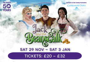 Jack & The Beanstalk Panto at The Roses Theatre | What's on this Christmas in Tewkesbury